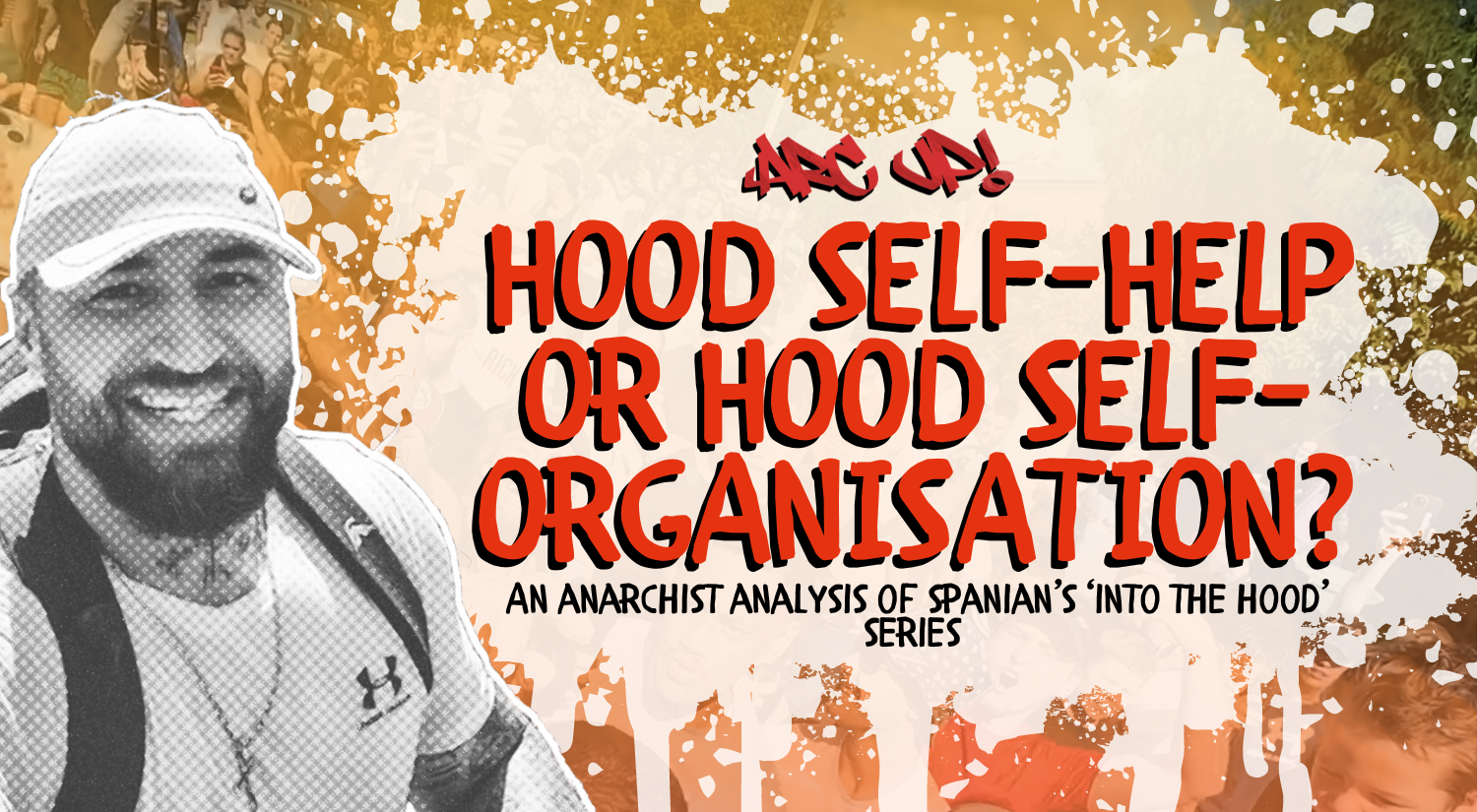 Hood self-help or hood self-organisation?