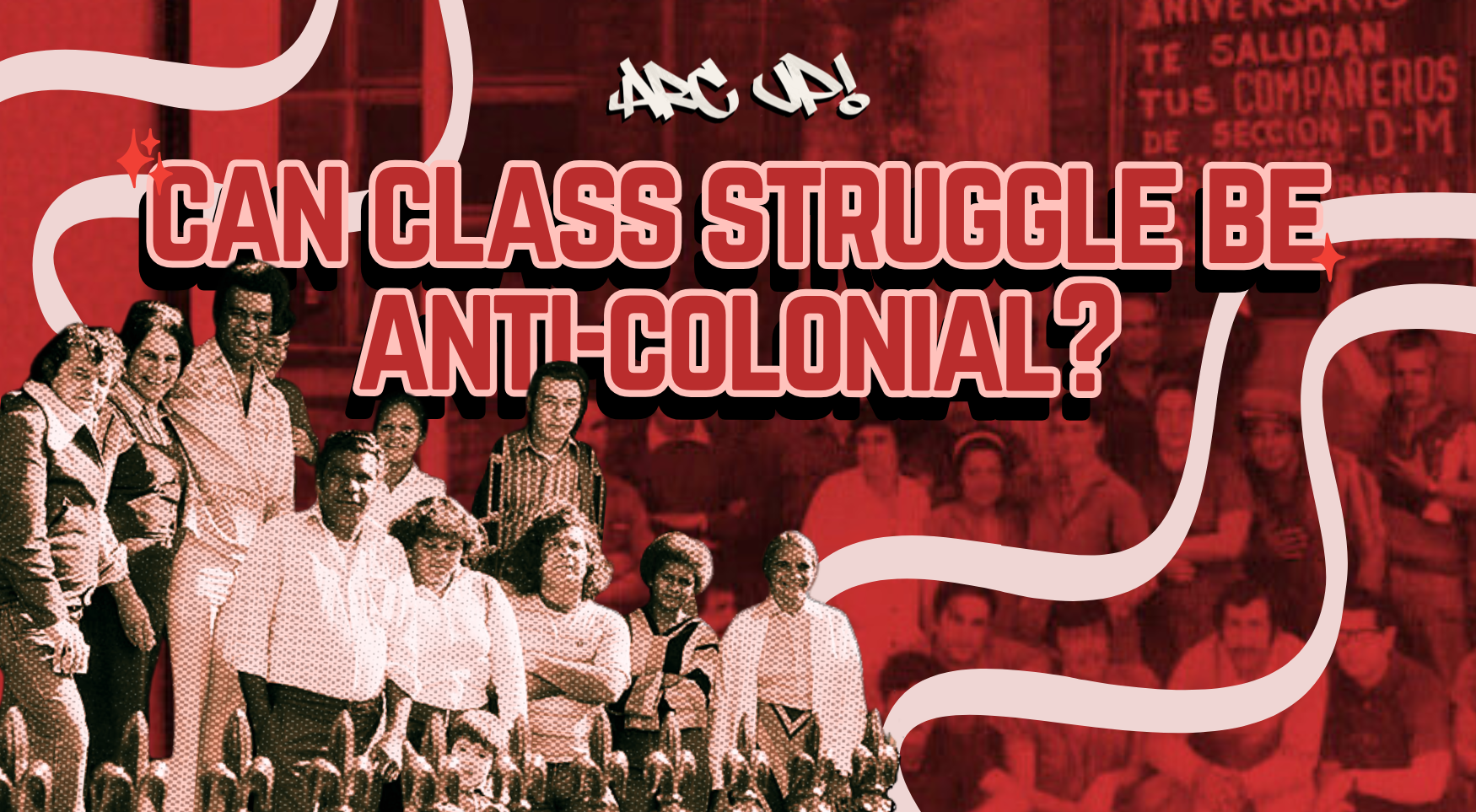 Can class struggle be anti-colonial?